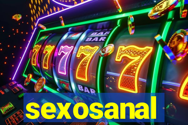 sexosanal