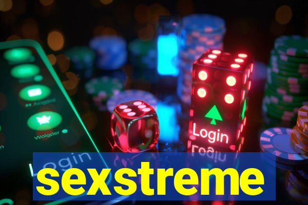 sexstreme