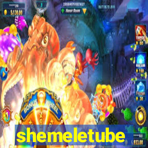 shemeletube