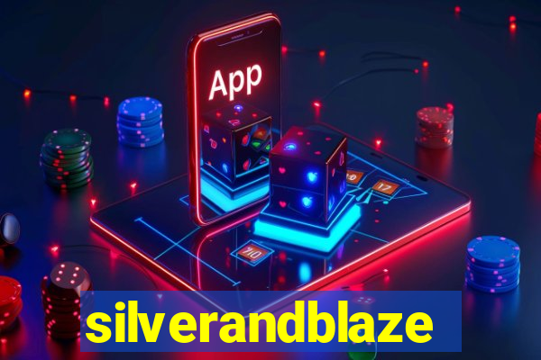 silverandblaze