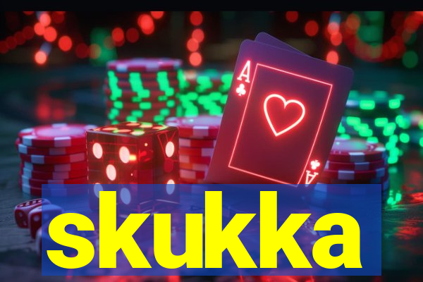 skukka