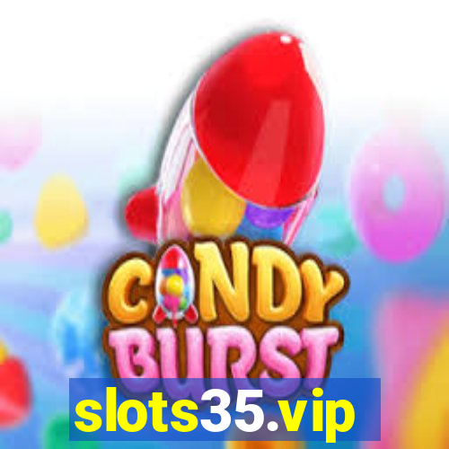 slots35.vip