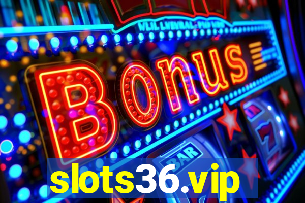 slots36.vip