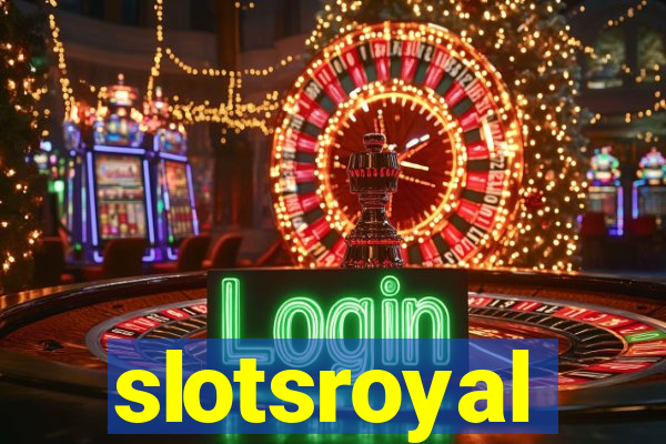 slotsroyal