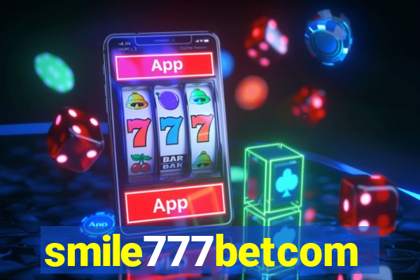 smile777betcom