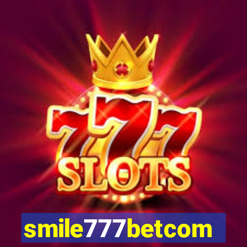 smile777betcom