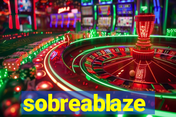 sobreablaze