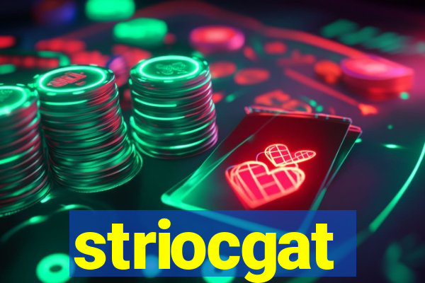 striocgat