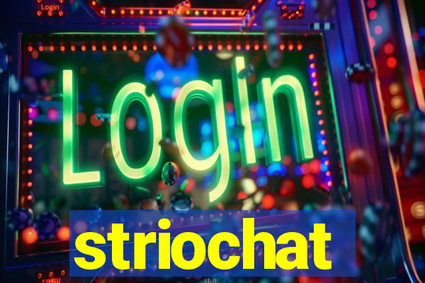 striochat