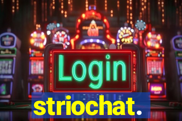 striochat.