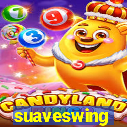 suaveswing