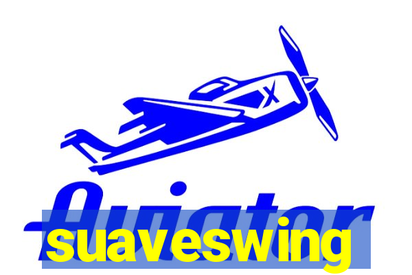 suaveswing