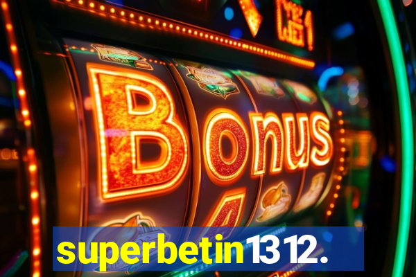 superbetin1312.com