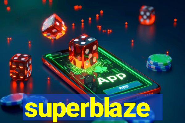 superblaze