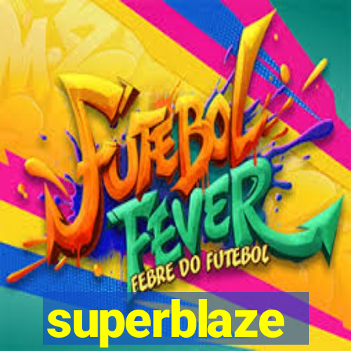 superblaze