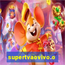 supertvaovivo.oi