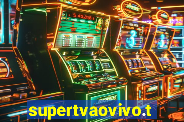 supertvaovivo.tv