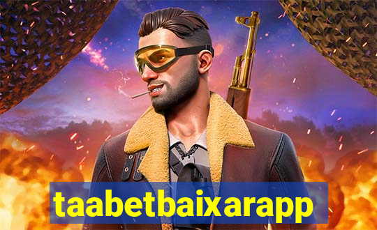 taabetbaixarapp