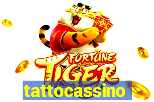 tattocassino