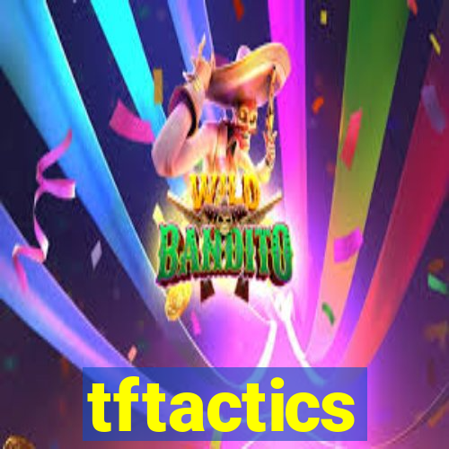 tftactics