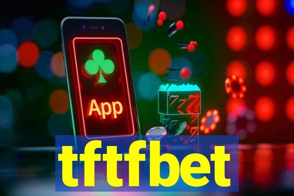 tftfbet