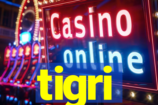 tigri