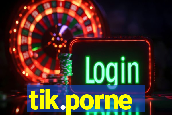 tik.porne