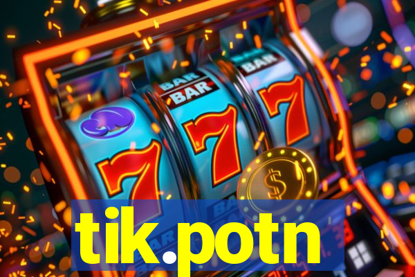 tik.potn