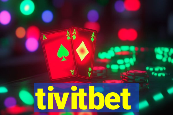 tivitbet