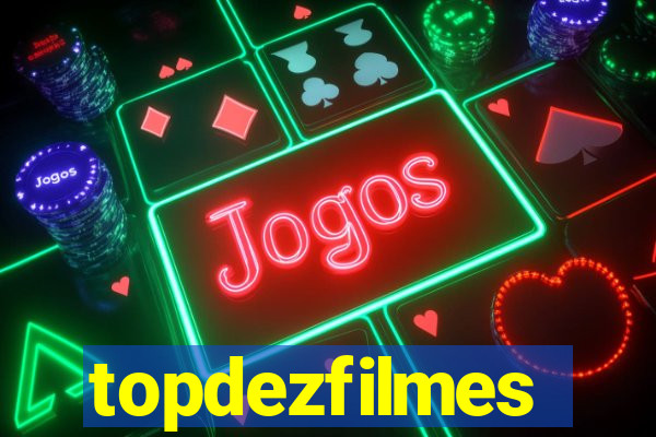 topdezfilmes