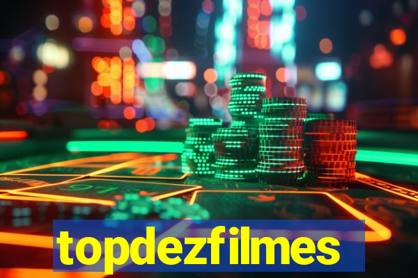 topdezfilmes