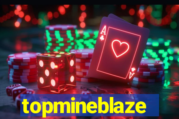 topmineblaze