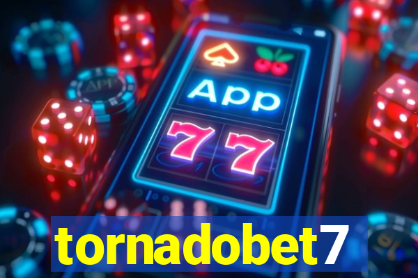 tornadobet7