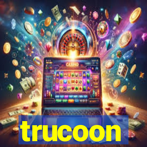 trucoon