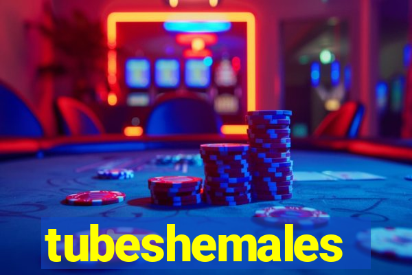 tubeshemales