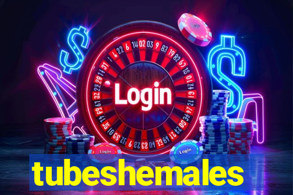 tubeshemales