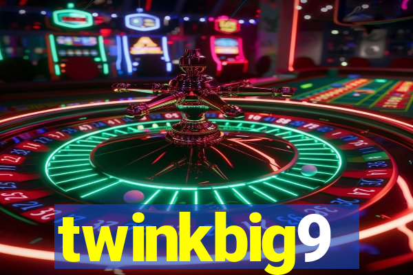 twinkbig9