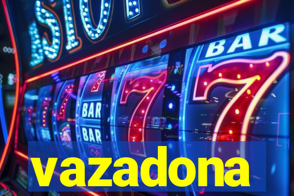 vazadona