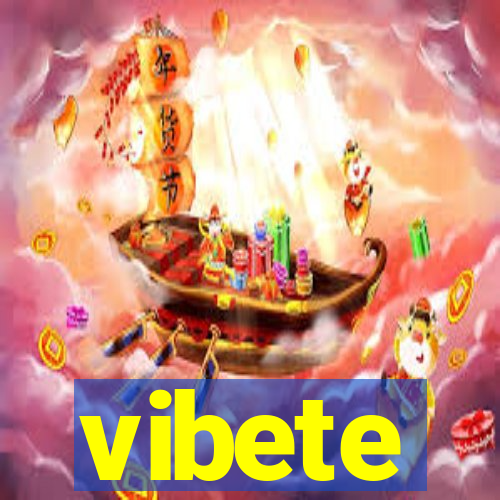 vibete