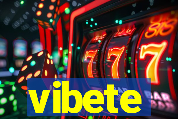 vibete