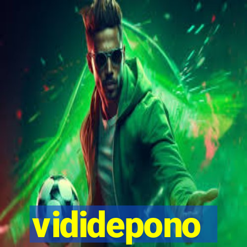 vididepono