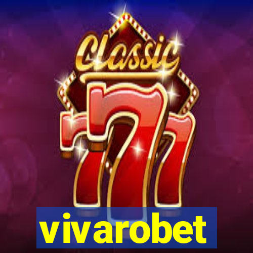 vivarobet