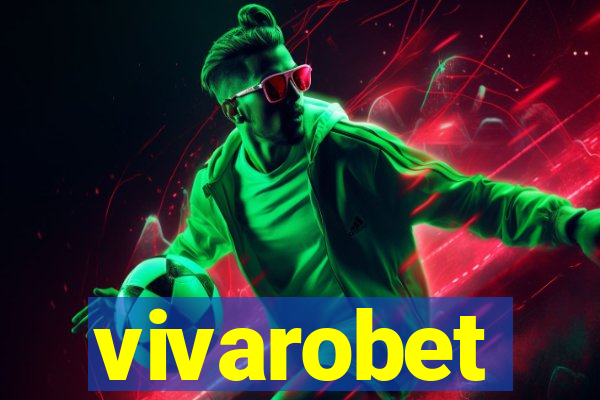 vivarobet