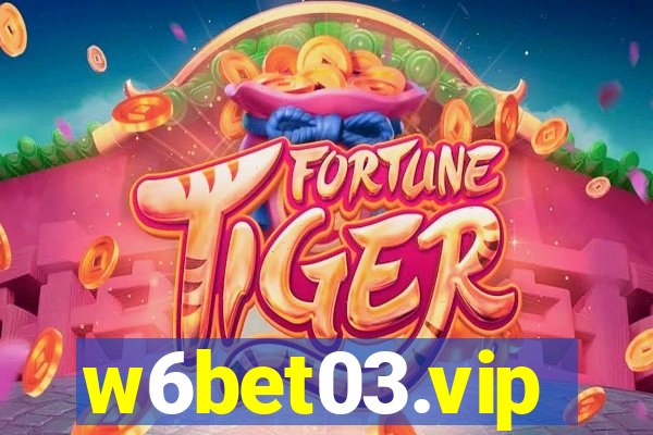 w6bet03.vip