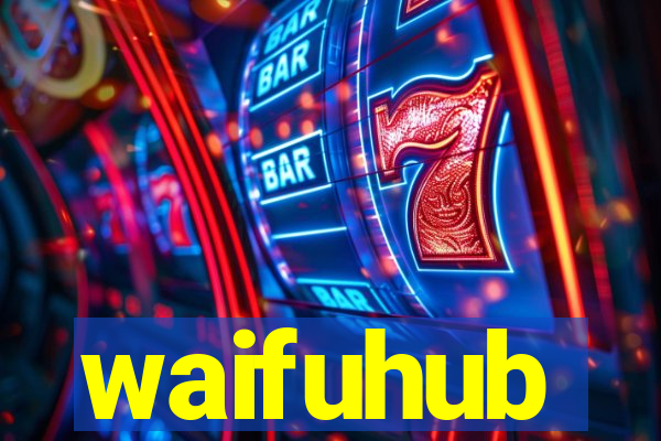 waifuhub