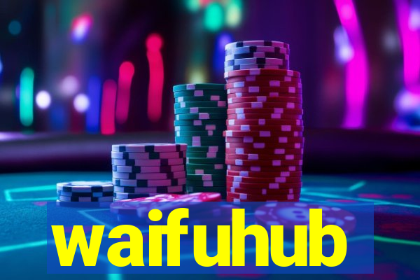 waifuhub