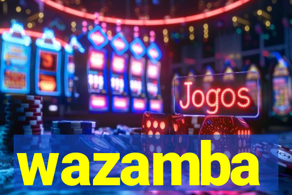 wazamba