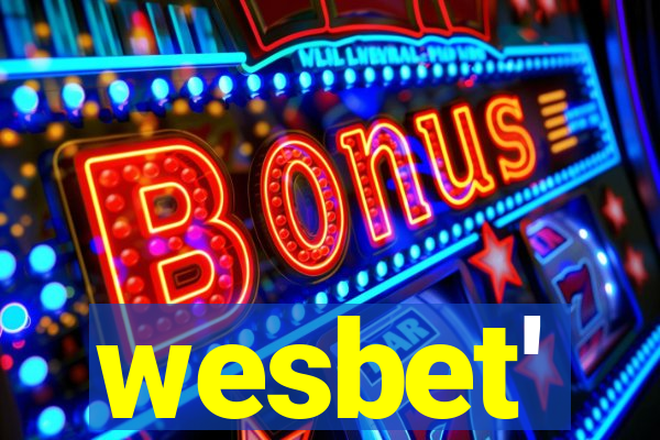 wesbet'