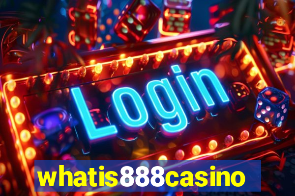 whatis888casino