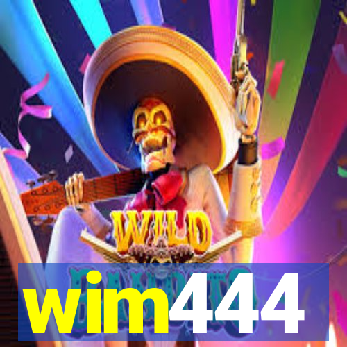 wim444